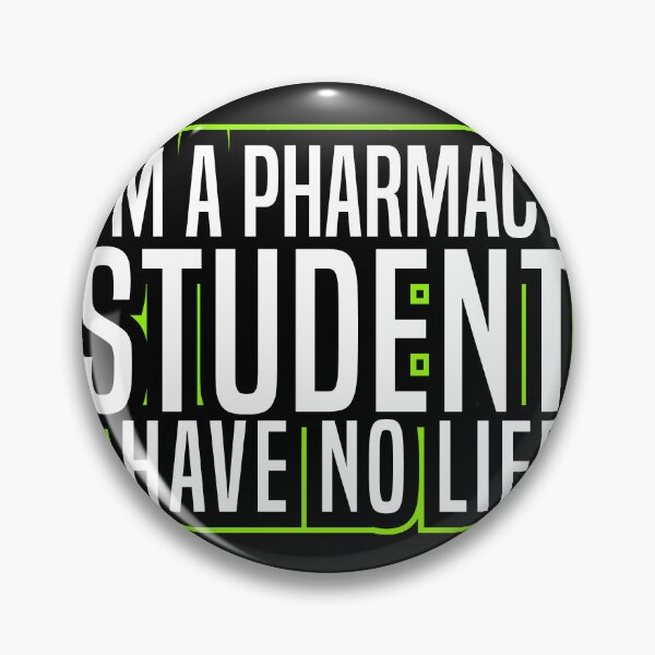 Item preview, Im A Pharmacy Student I Have No Life designed and sold by Yakuzads.