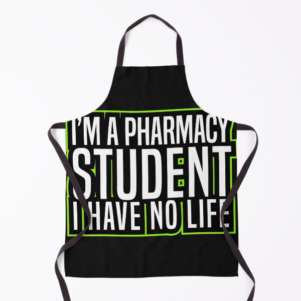 Item preview, Im A Pharmacy Student I Have No Life designed and sold by Yakuzads.