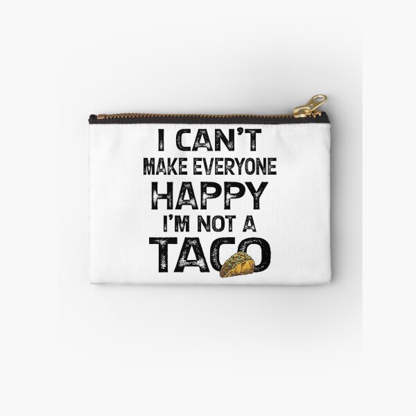 Item preview, I Can't Make Everyone Happy I'm Not A Taco Funny Taco Lover Saying Gift  designed and sold by Theobsessed01.