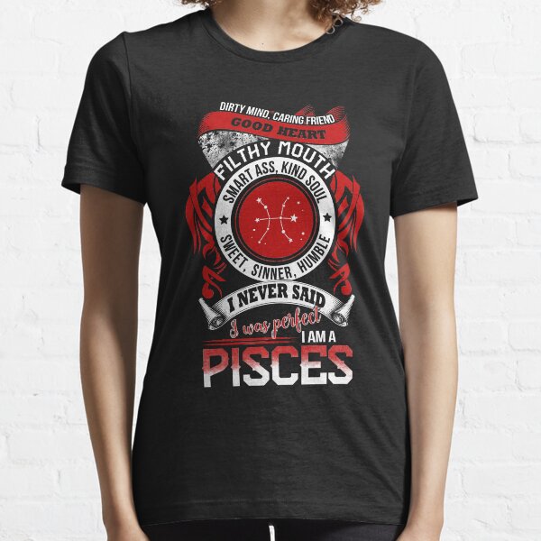 I Am A Pisces T-shirt. Funny Gifts Essential T-Shirt
