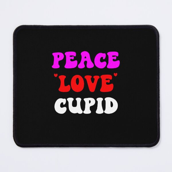 Item preview, Peace Love Cupid, Cuter Than Cupid designed and sold by SportyDogShop.