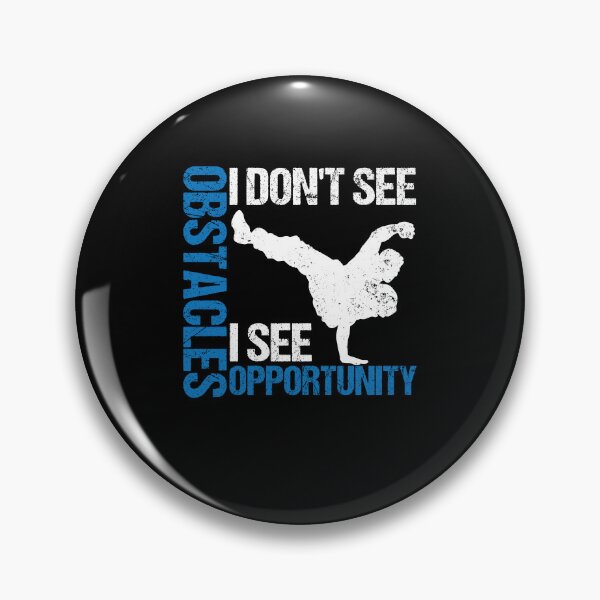 Item preview, I Don't See Obstacles I See Opportunity Parkour Freerunning designed and sold by Quickhappy.