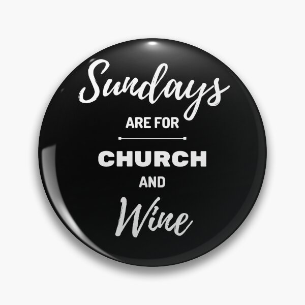 Item preview, Sundays are for Church and Wine ? designed and sold by archale.