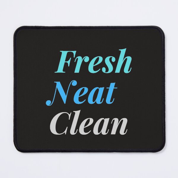 Item preview, Fresh Neat Clean designed and sold by SYZYGYARTSTYLE.