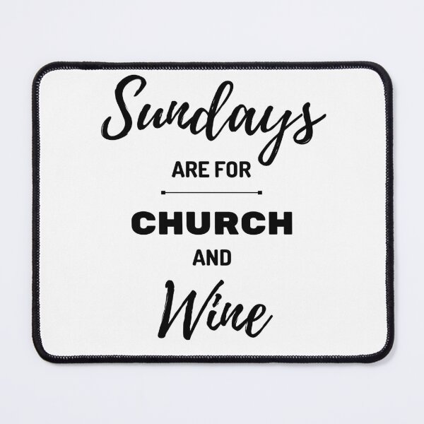 Item preview, Sundays are for Church and Wine ? designed and sold by archale.