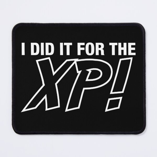 Item preview, I Did It For the XP designed and sold by Conjuration.