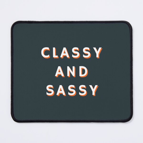 Item preview, Classy and Sassy, Classy, Sassy designed and sold by Magic Love Art Print.