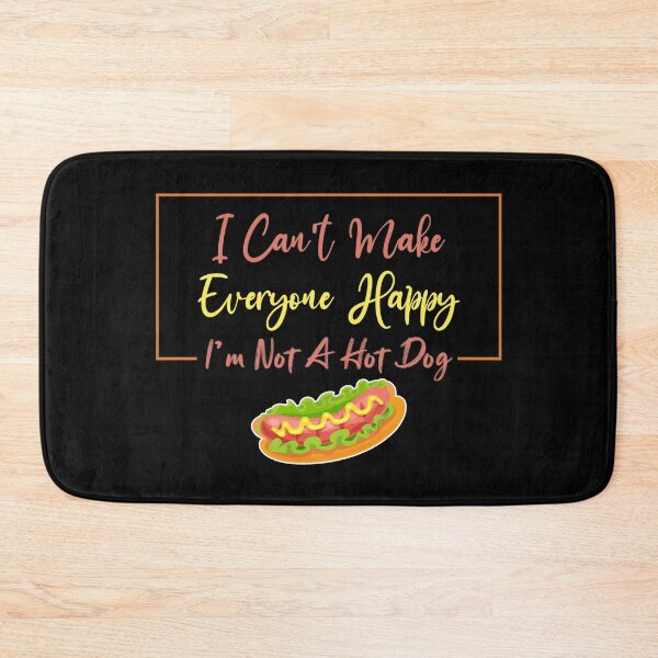 Item preview, I Can't Make Everyone Happy I'm Not a Hot Dog Lover Gift, Sarcastic designed and sold by Magik-Art.
