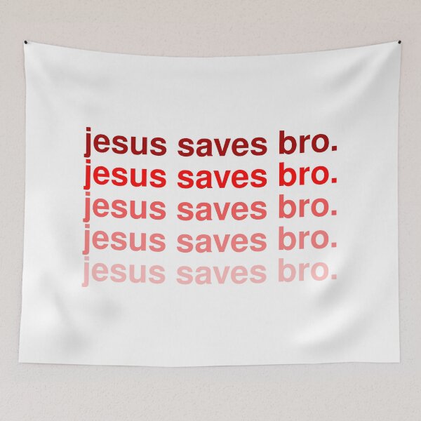 Item preview, Jesus Saves Bro designed and sold by AboveFreedom.