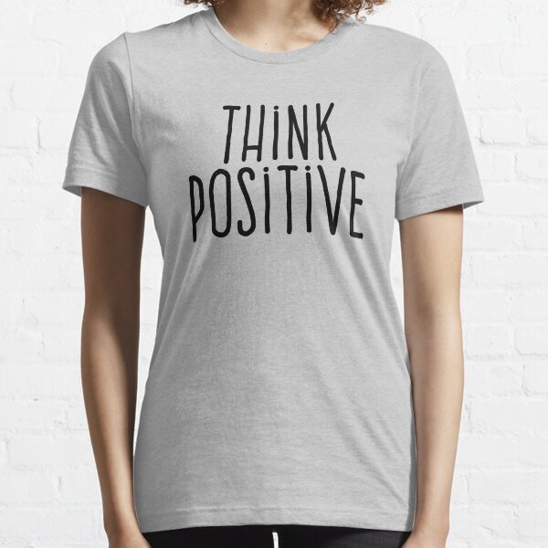 Positive slogan t shirts clearance
