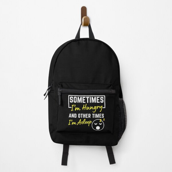 Item preview, Hilarious Sayings ,  Sometimes I'm Hungry And Other Times I'm Asleep , an awesome gift for mom or dad for birthday or the holidays   designed and sold by Fokma.