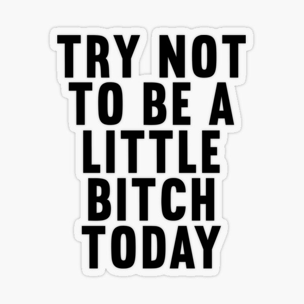 Item preview, Try Not To Be A Bitch Banner Today Gym Motivational Quote designed and sold by teeteeworld.