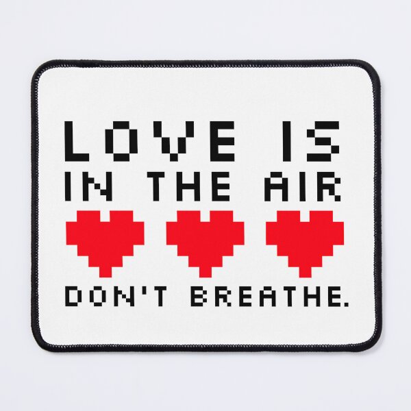 Item preview, Love Is In The Air Don't Breathe designed and sold by Discendo.