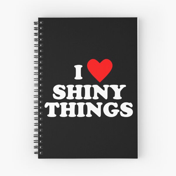 Item preview, I Love Shiny Things designed and sold by Conjuration.