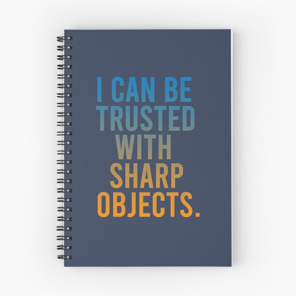 Item preview, I Can Be Trusted With Sharp Objects designed and sold by MarCheshier.