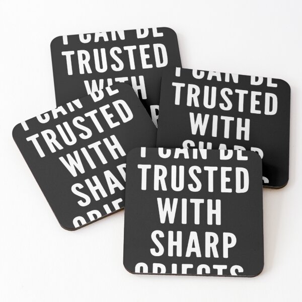 Item preview, i can be trusted with sharp objects designed and sold by MarCheshier.