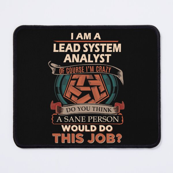 Item preview, Lead System Analyst T Shirt - Sane Person Job Gift Item Tee designed and sold by vonnie38uo.