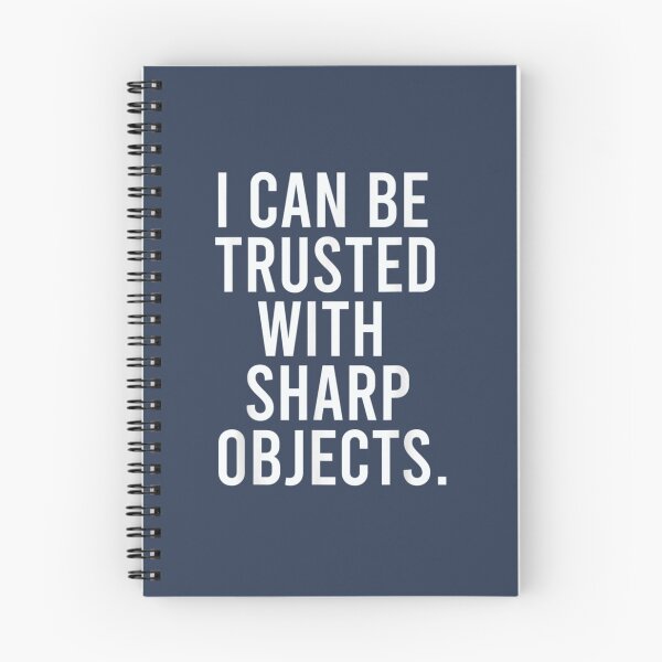 Item preview, I Can Be Trusted With Sharp Objects (1) designed and sold by MarCheshier.