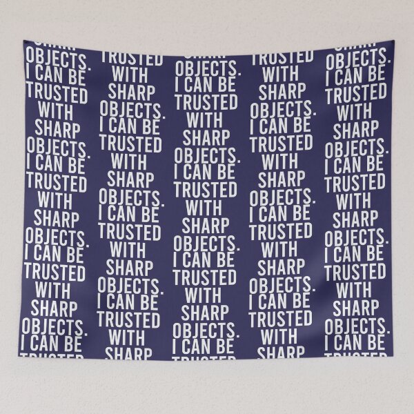 Item preview, I Can Be Trusted With Sharp Objects (1) designed and sold by MarCheshier.