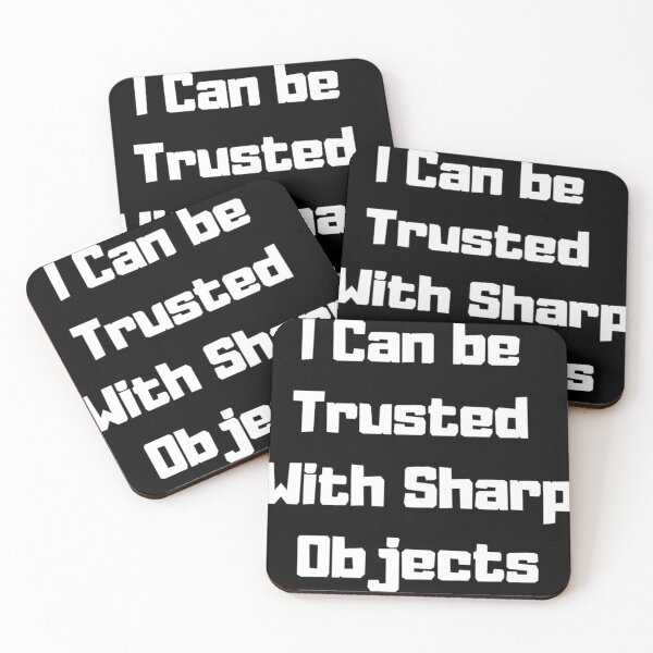 Item preview, I Can Be Trusted With Sharp Objects (3) designed and sold by MarCheshier.