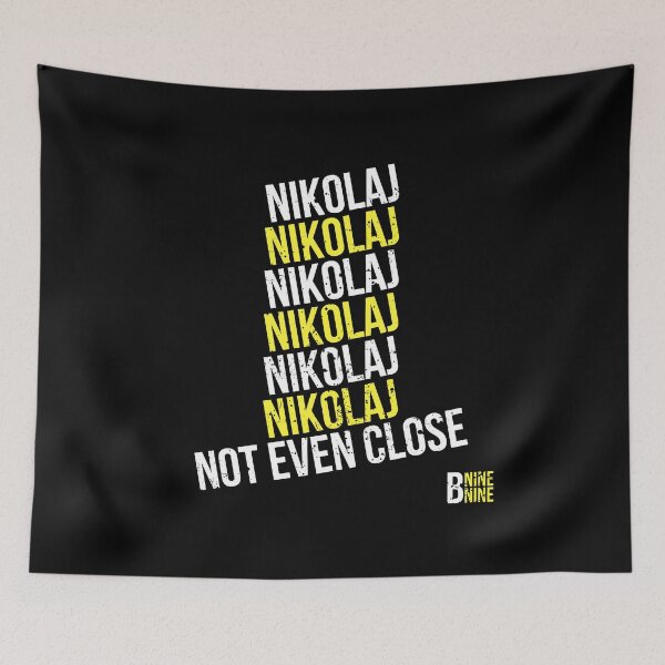 Item preview, Nikolaj not even close | funny brooklyn 99  designed and sold by DeltaWhiskey-.