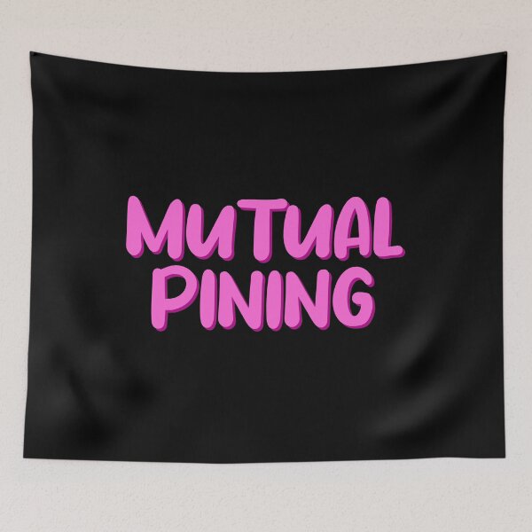 Item preview, Mutual Pining - Fanfiction and book Trope designed and sold by shmodev.
