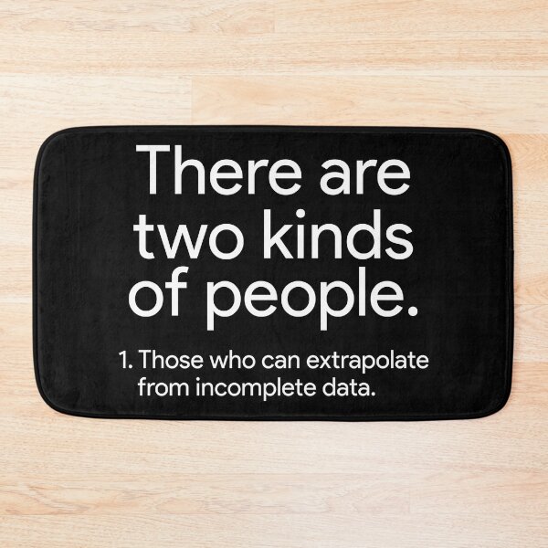 Item preview, There are two kinds of people Extrapolate from incomplete data designed and sold by JohnGrandon.