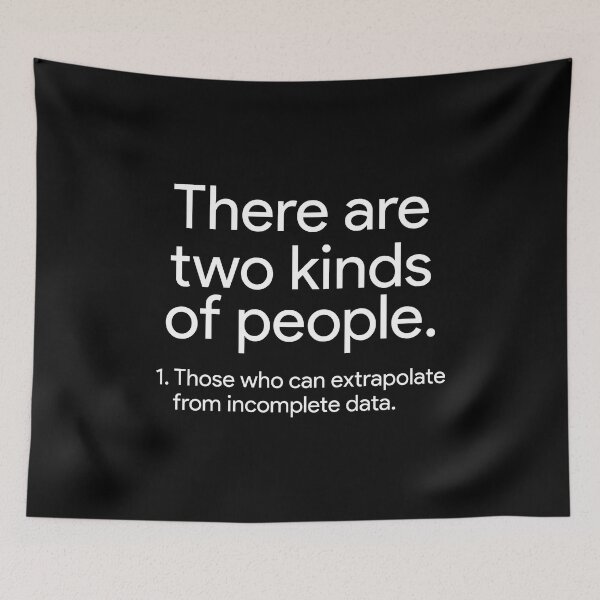 Item preview, There are two kinds of people Extrapolate from incomplete data designed and sold by JohnGrandon.