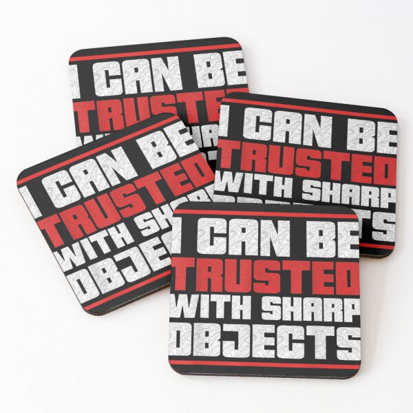 Item preview, I Can Be Trusted With Sharp Objects (6) designed and sold by MarCheshier.