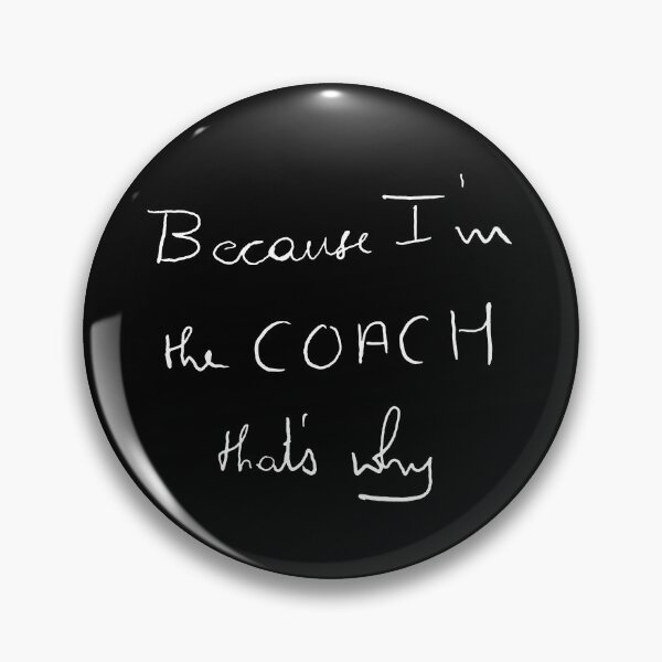 Item preview, Because I'm the coach that's why designed and sold by keyword1.