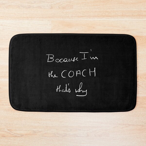 Item preview, Because I'm the coach that's why designed and sold by keyword1.
