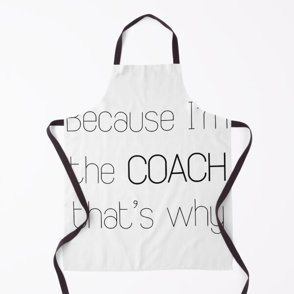 Item preview, Because I'm the coach that's why designed and sold by keyword1.