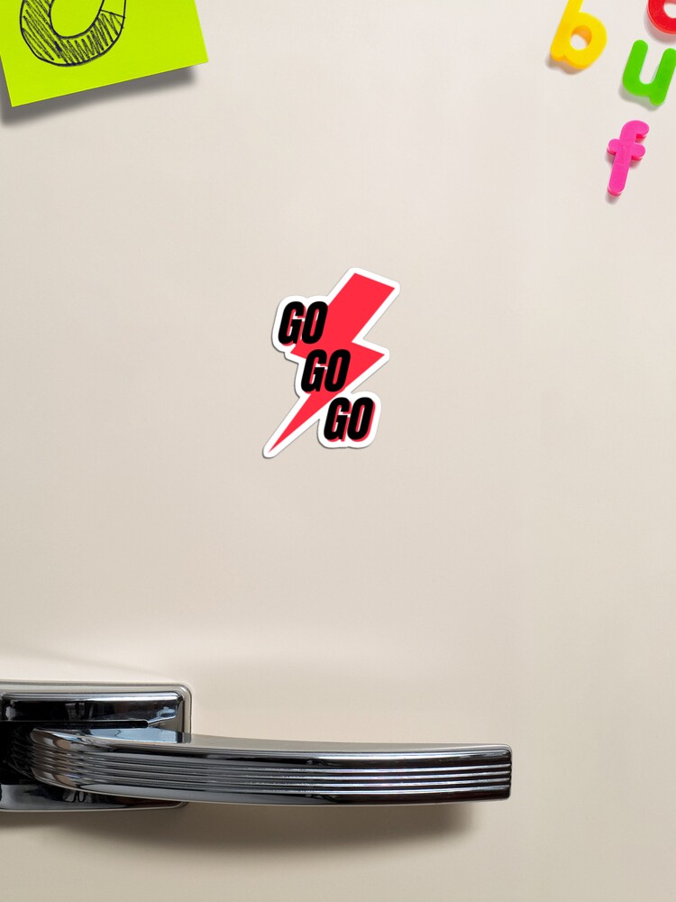 Go go go T-shirt Sticker for Sale by ValentineGiftss