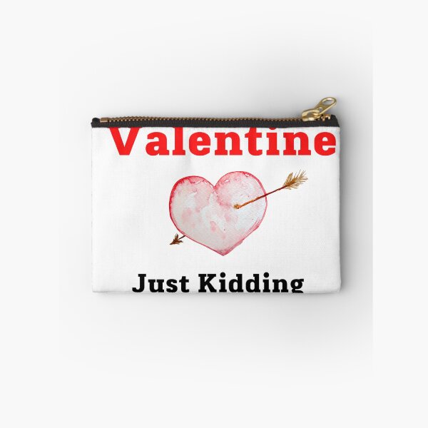 Item preview, Will You Be My Valentine Just Kidding I Hate Everyone designed and sold by JINRANIN.