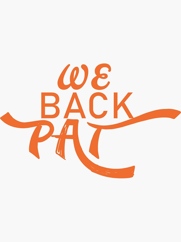 "we back pat" Sticker by sameih Redbubble
