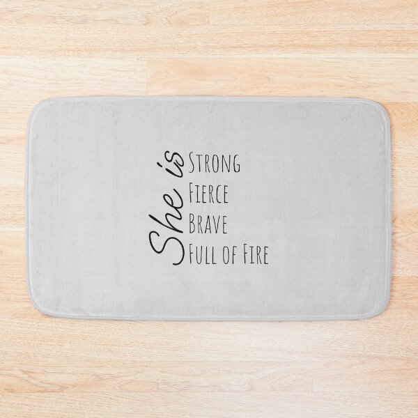 Item preview, Strong, Fierce, Brave, Fire designed and sold by Minimalist Quotes and Sayings.
