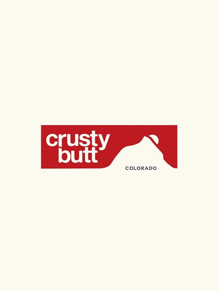"Crusty butt, Crested Butte" iPhone Case for Sale by drubdrub Redbubble
