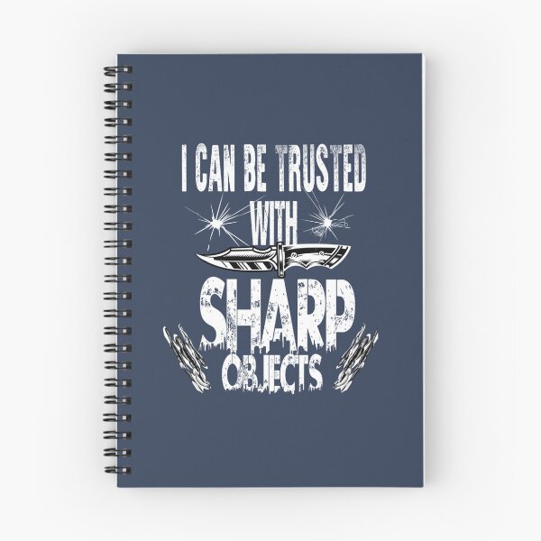 Item preview, I Can Be Trusted With Sharp Objects, Funny Design Cool Gift   designed and sold by MarCheshier.