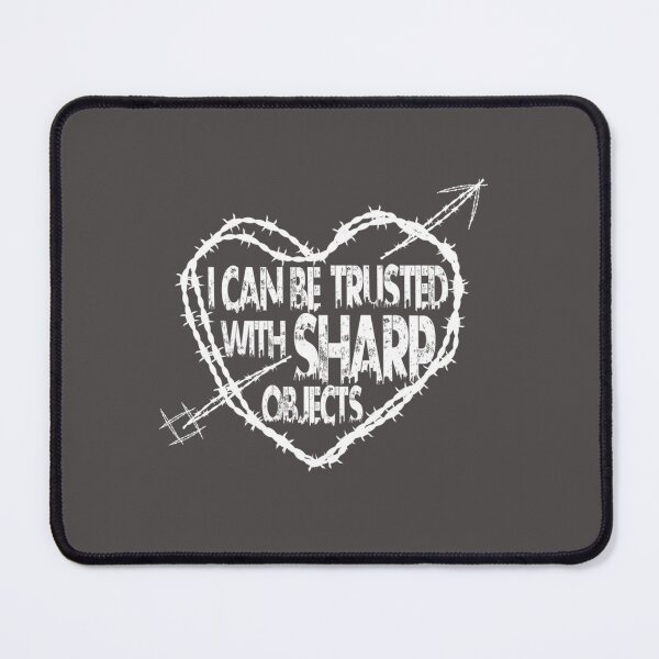 Item preview, I Can Be Trusted With Sharp Objects, Funny Design Cool Gift designed and sold by MarCheshier.