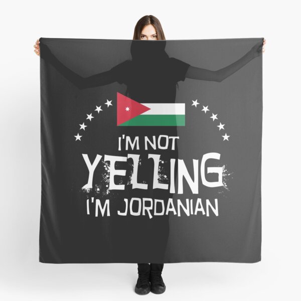 Item preview, I'm not yelling, I'm Jordanian - Flag of the Jordan designed and sold by obedtheartist.