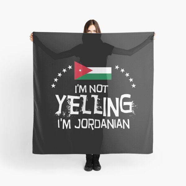 Item preview, I'm not yelling, I'm Jordanian - Flag of the Jordan designed and sold by obedtheartist.