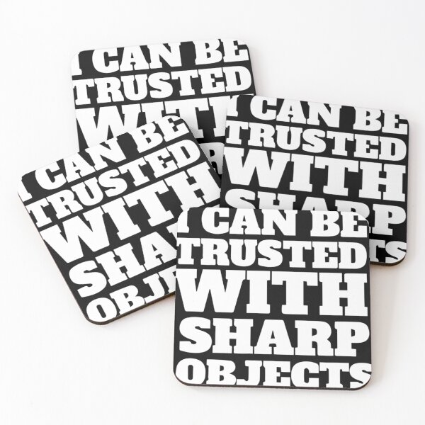 Item preview, i can be trusted with sharp objects (3) designed and sold by MarCheshier.