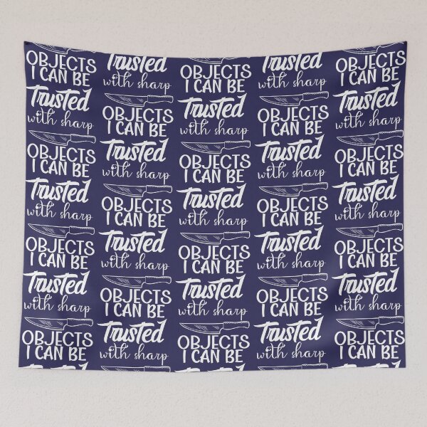 Item preview, I can be trusted with sharp objects designed and sold by MarCheshier.