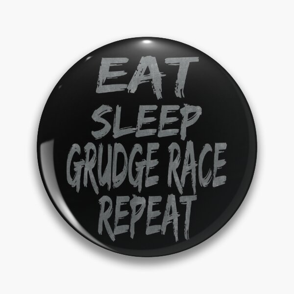 Item preview, Eat Sleep Grudge Race Repeat Drag Racing Grudge Racing Street Racing Racer designed and sold by CarantinedChaos.