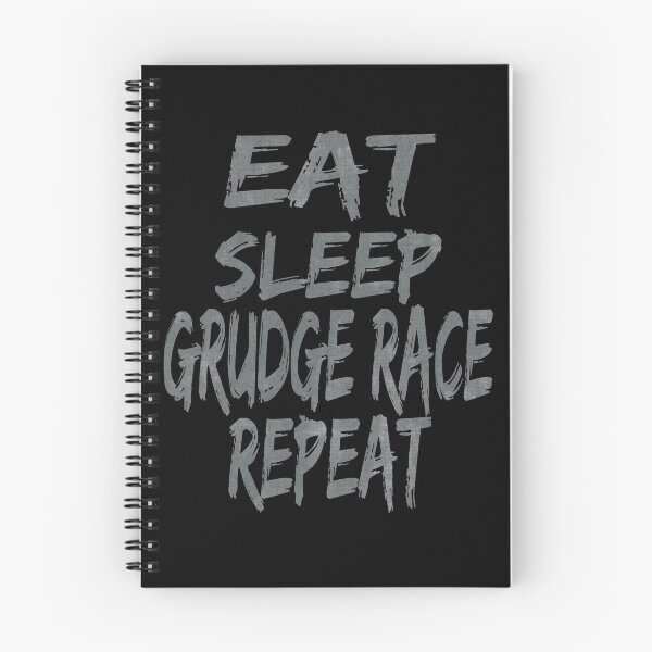 Item preview, Eat Sleep Grudge Race Repeat Drag Racing Grudge Racing Street Racing Racer designed and sold by CarantinedChaos.
