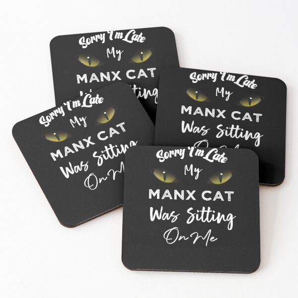 Item preview, Sorry I'm Late My Manx Cat Was Sitting On Me designed and sold by medbdj.