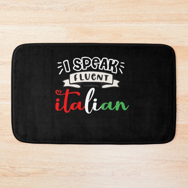 Item preview, I Speak Fluent Italian, Funny Italian Sarcasm Quotes, Cool italian designed and sold by holigan.