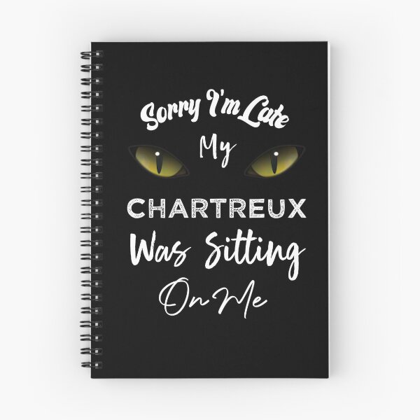 Item preview, Sorry I'm Late My Chartreux Cat Was Sitting On Me designed and sold by medbdj.