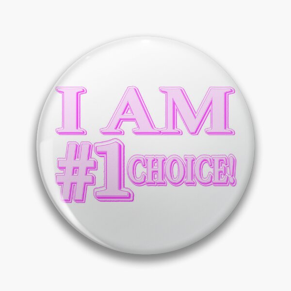 Item preview, "#1 CHOICE" Cute Expression Design. Buy Now designed and sold by Health And Fitness Posts e-Store.