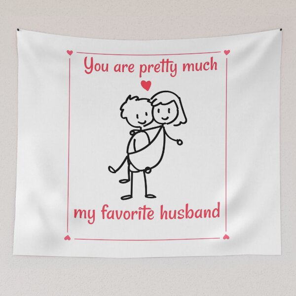 Item preview, You are pretty much my favorite husband designed and sold by PacePoint.